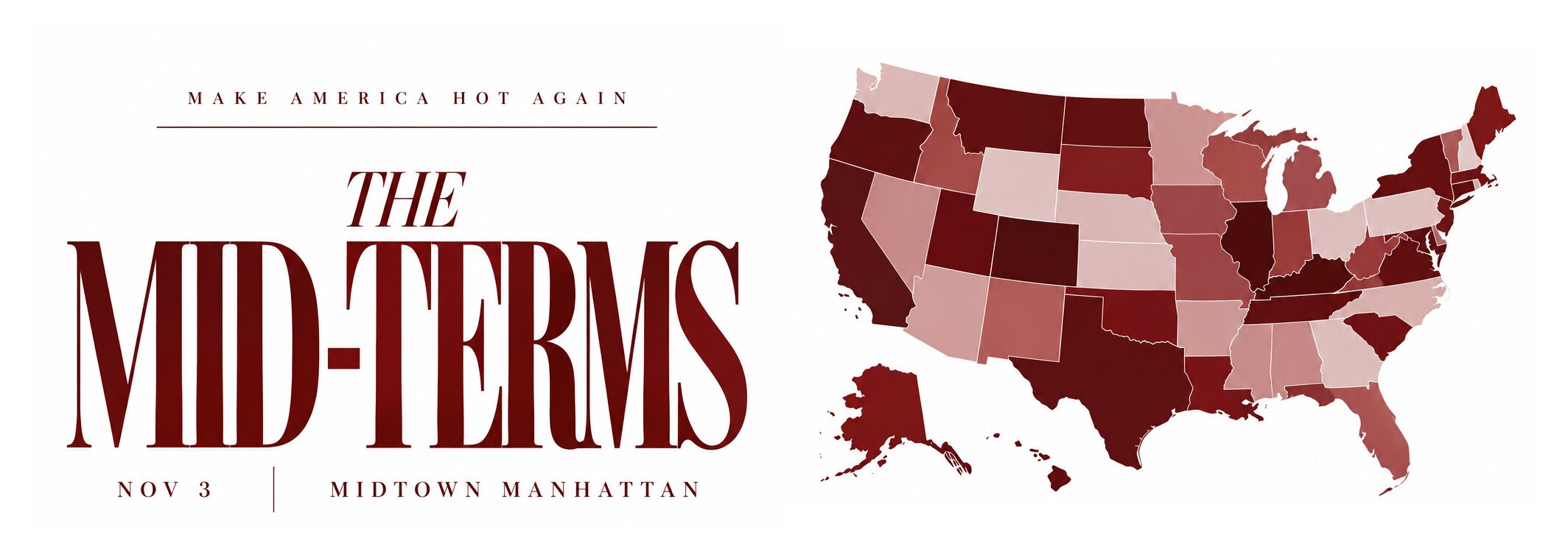 Make America Hot Again presents The Mid-Terms, November 3, Midtown Manhattan
