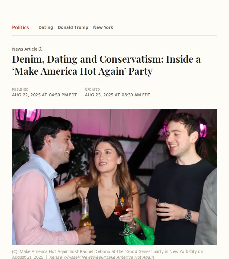 Newsweek: Denim, Dating and Conservatism: Inside a ’Make America Hot Again’ Party