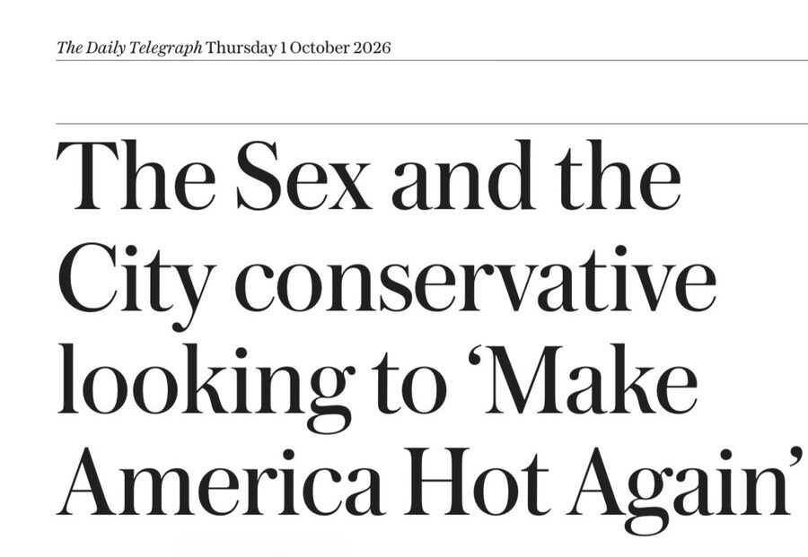 The Daily Telegraph: The Sex and the City conservative looking to ‘Make America Hot Again’