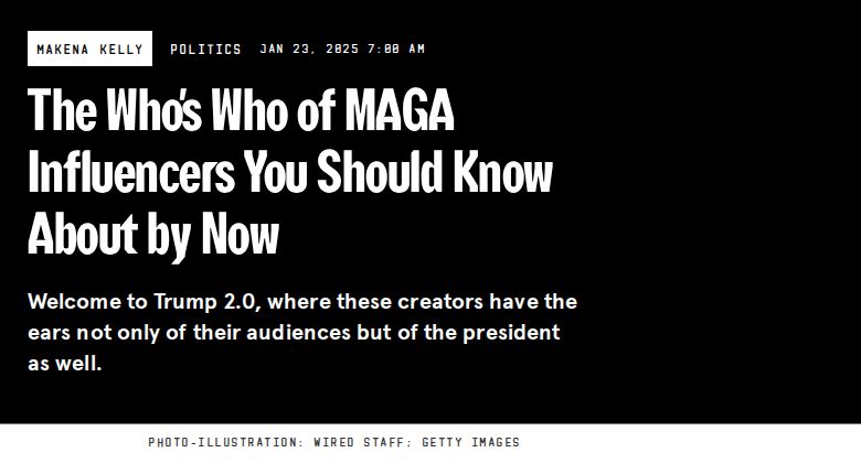 Wired: The Who’s Who of MAGA Influencers You Should Know About by Now
